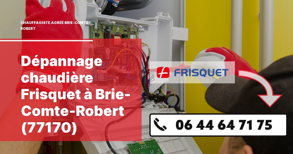 Dépannage chaudière Frisquet Brie-Comte-Robert